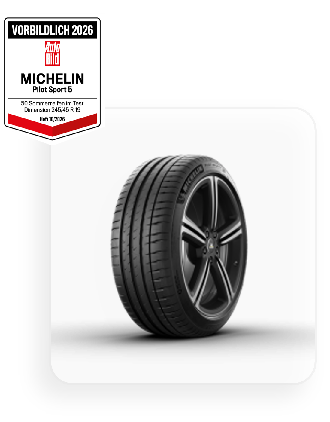 AutoBild-Testsiegel „VORBILDLICH 2026" für den Michelin Pilot Sport 5 – 50 Sommerreifen im Test, Dimension 245/45 R 19, Heft 10/2026